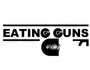 Eating Guns
