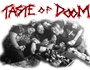 TASTE OF DOOM