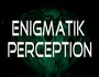 Enigmatik Perception