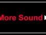 More Sound
