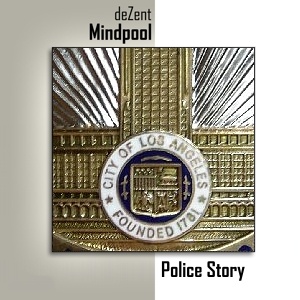 deZent - Police Story