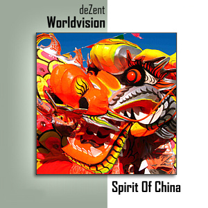 deZent - Spirit Of China