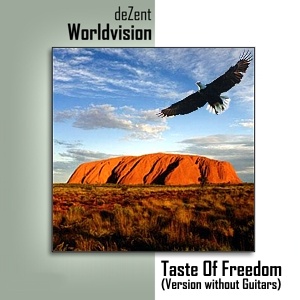 deZent - Taste Of Freedom (Version without Guitars)