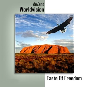 deZent - Taste Of Freedom