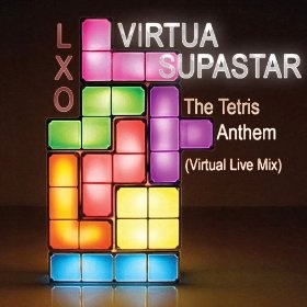 LXO - Virtua Supastar -The Tetris Anthem (Virtual Live Mix)