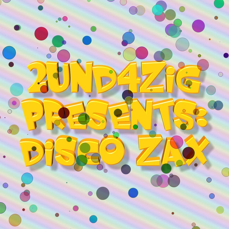 2und4zig - Disco Zax
