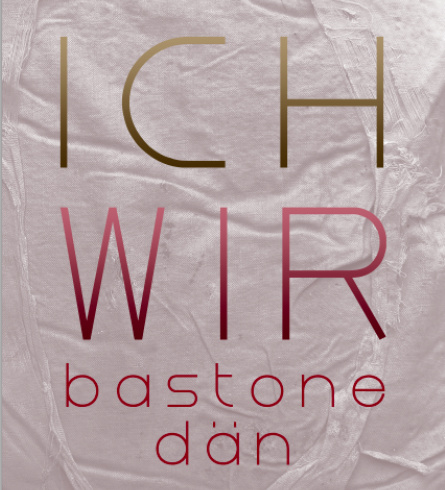 DÄN & BASTONE - Dän & Bastone - ICH/WIR
