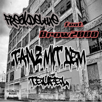 FreakDeLuxe - Tanz mit dem Teufel Pt. 2 feat. Brow2000
