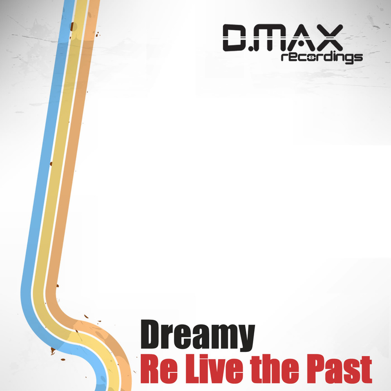 Dreamy - Re Live the Past (Bryan Summerville Remix)