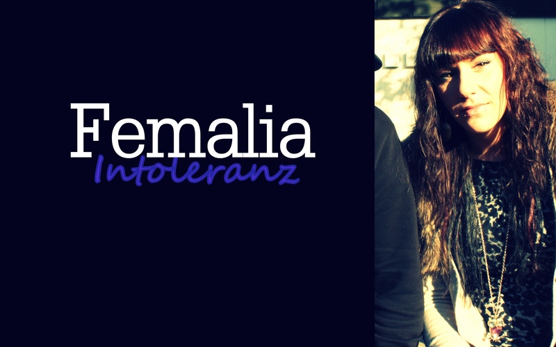 Femalia - Intoleranz