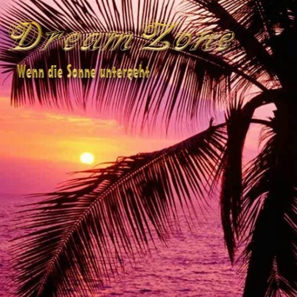 DreamZone - Wenn die Sonne untergeht