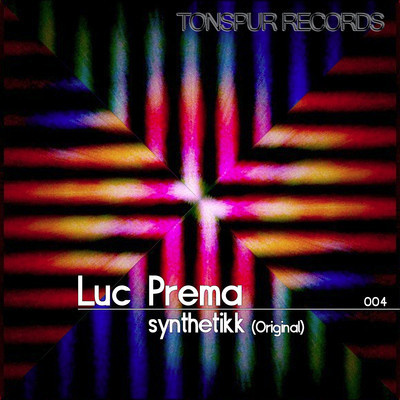 Luc Angenehm - Luc Prema - Synthetikk (Original Mix) [Tonspur Records] 11.07.2012 // Preview