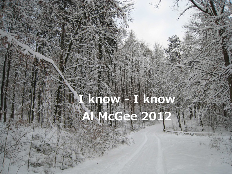 Al McGee - I know, I know