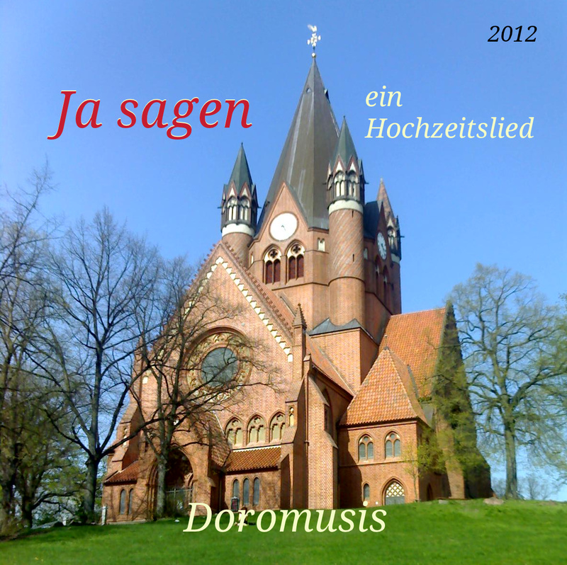 Doromusis - Ja sagen - ein Hochzeitslied
