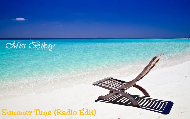Miss Bikay - Summer Time (BiRayTrax Remix Edit)