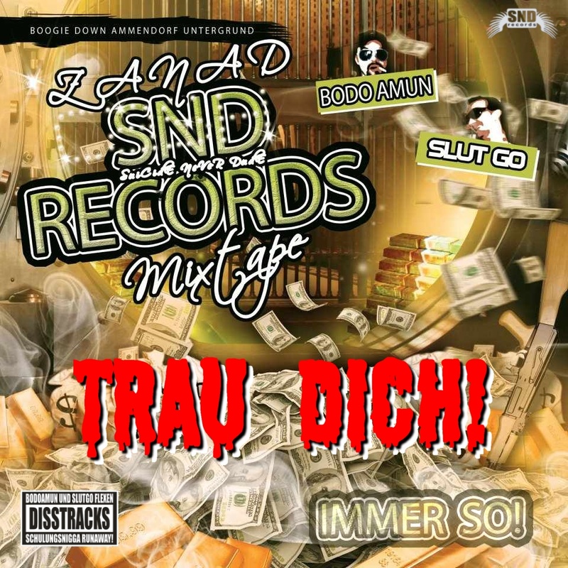 sndrecords - Bodo Amun feat. slutGO - Trau dich!