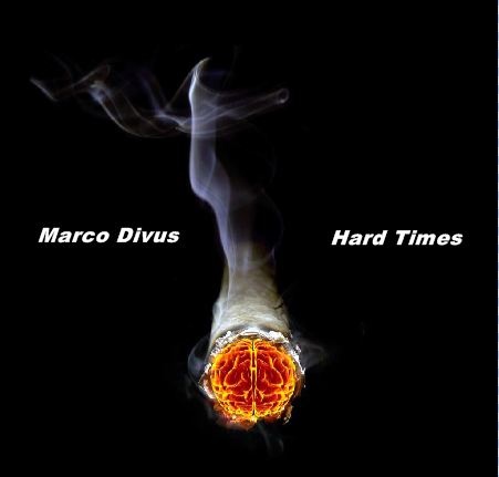 Marco Divus - Hard Times