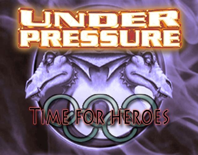 Under Pressure - Time for Heroes