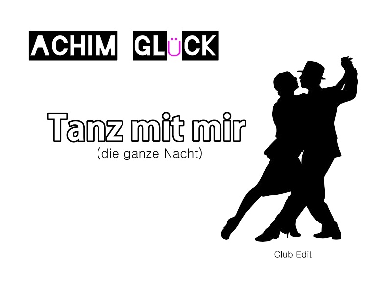 Achim Glueck - Achim Glück Tanz mit mir