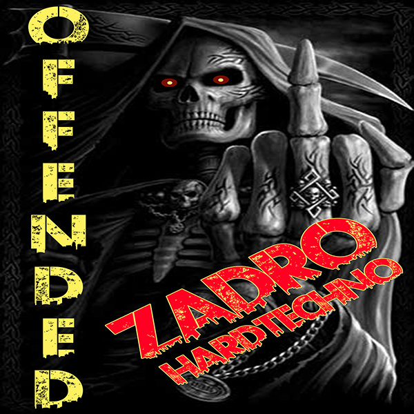 Zadro Hardtechno - Offended