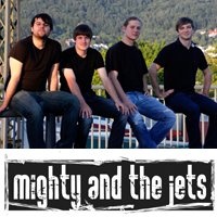 Mighty And The Jets - 9:15