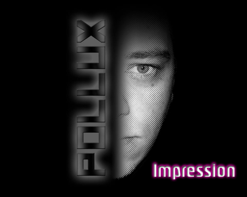 Pollux - Impression