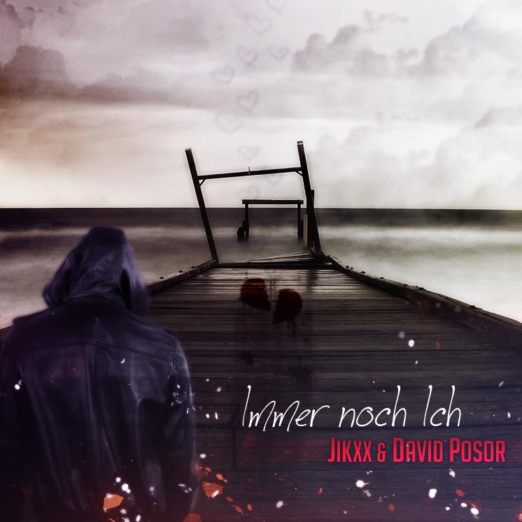 David Posor - Immer noch ich (feat. Jikxx)
