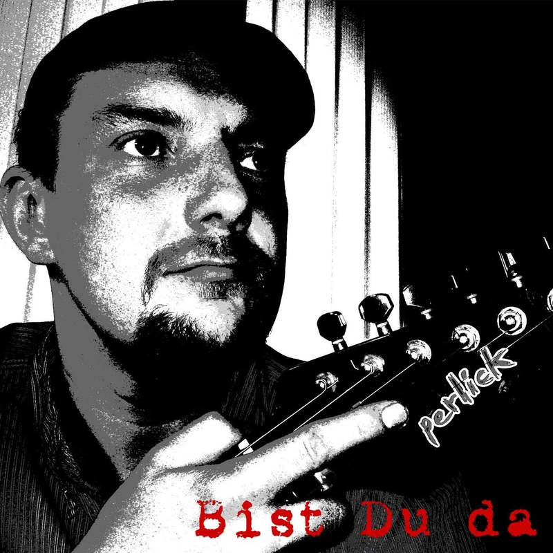 perlick - Bist Du da