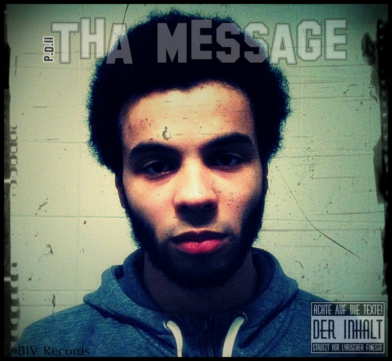 P.D. II - Tha Message (Die Nachricht)