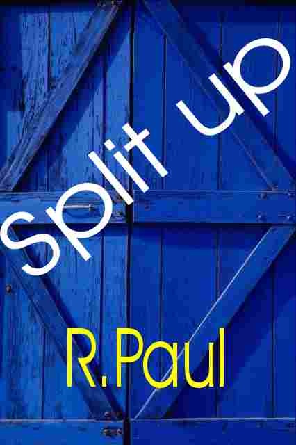 R.Paul - Split up
