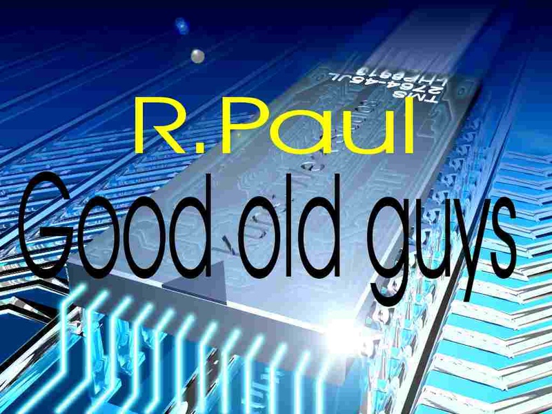 R.Paul - Good old guys