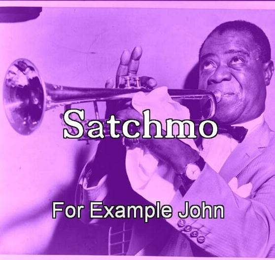 For Example John - Satchmo - The Shark Song