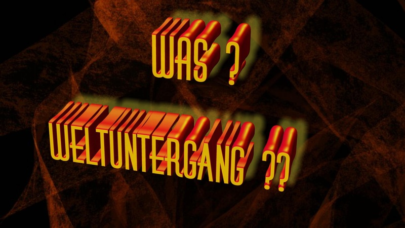 Woife Herrmann - WAS?! WELTUNTERGANG?