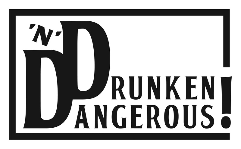Drunken ´N´ Dangerous - DISSIDENT