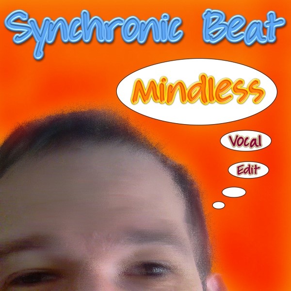 Synchronic Beat - Mindless (Vocal Edit)