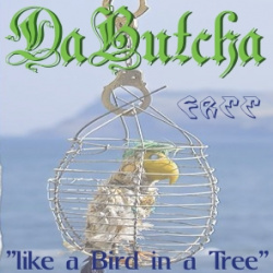 Butchaz Revenge - Free (like a Bird in a Tree)