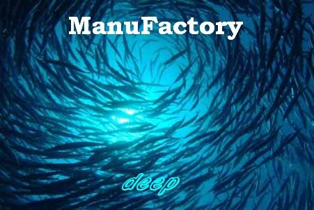 ManuFactory - deep (2008)