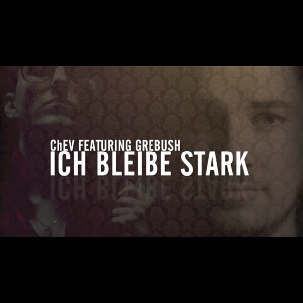 ChEv (Dead Poets) - ChEv feat. Grebush - Ich Bleibe Stark