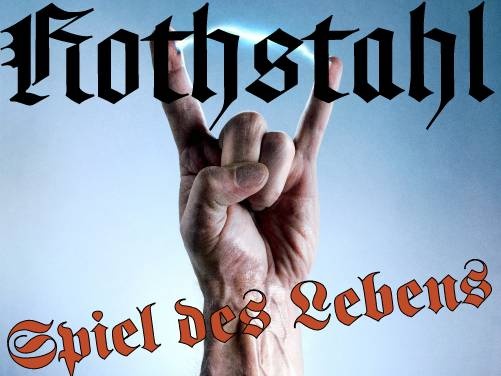 Rothstahl - Spiel des Lebens