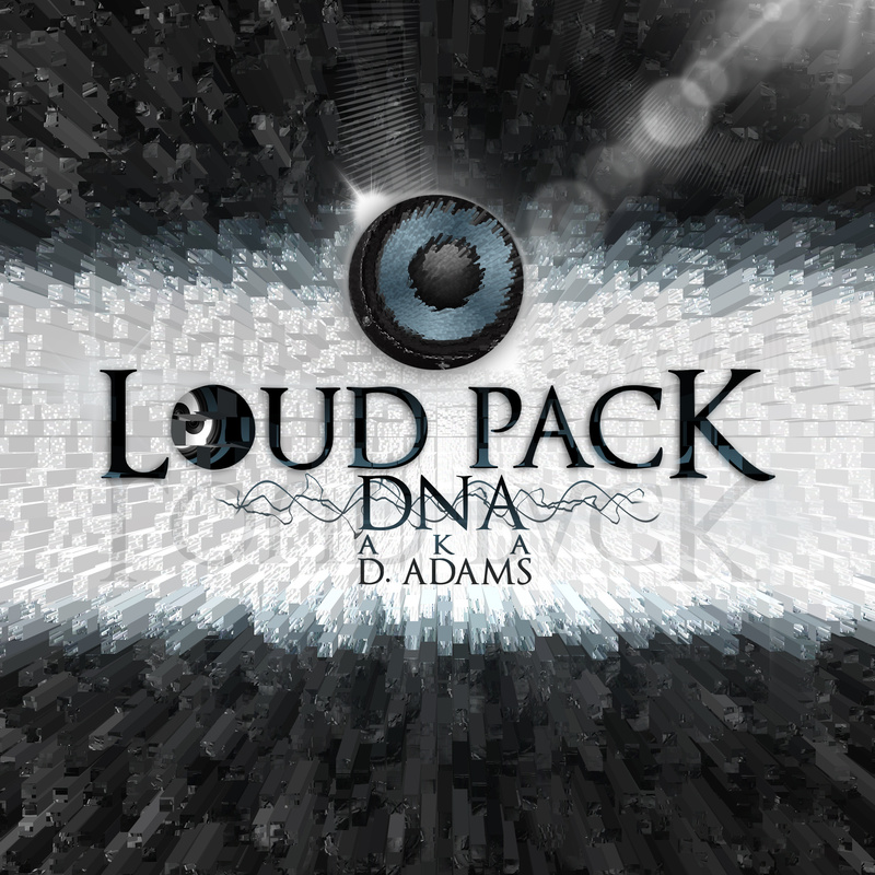 DNA aka D.Adams - Loud Pack