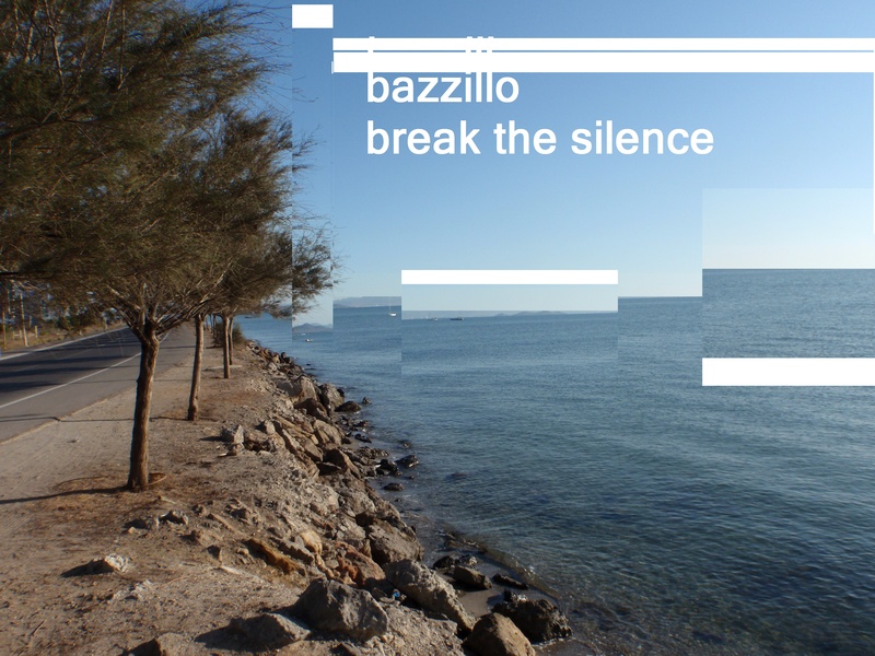 Bazzillo - break the silence