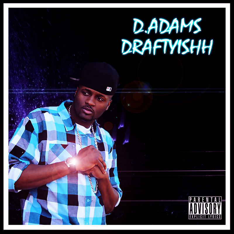 DNA aka D.Adams - Draftyishh