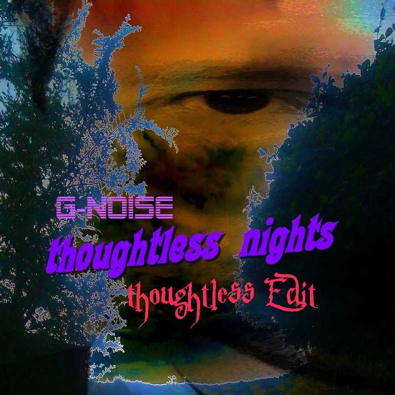 G-Noise - Thoughtless Nights