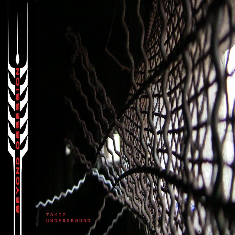 Beyond Obsession - Tokio Underground