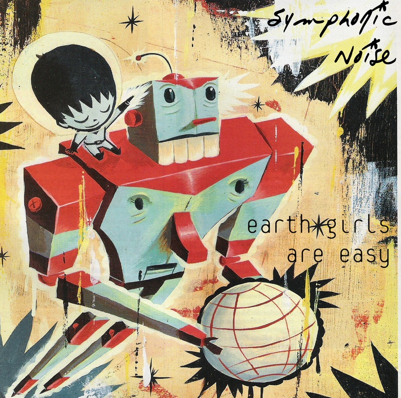 Symphonic Noise - Earth Girls are Easy