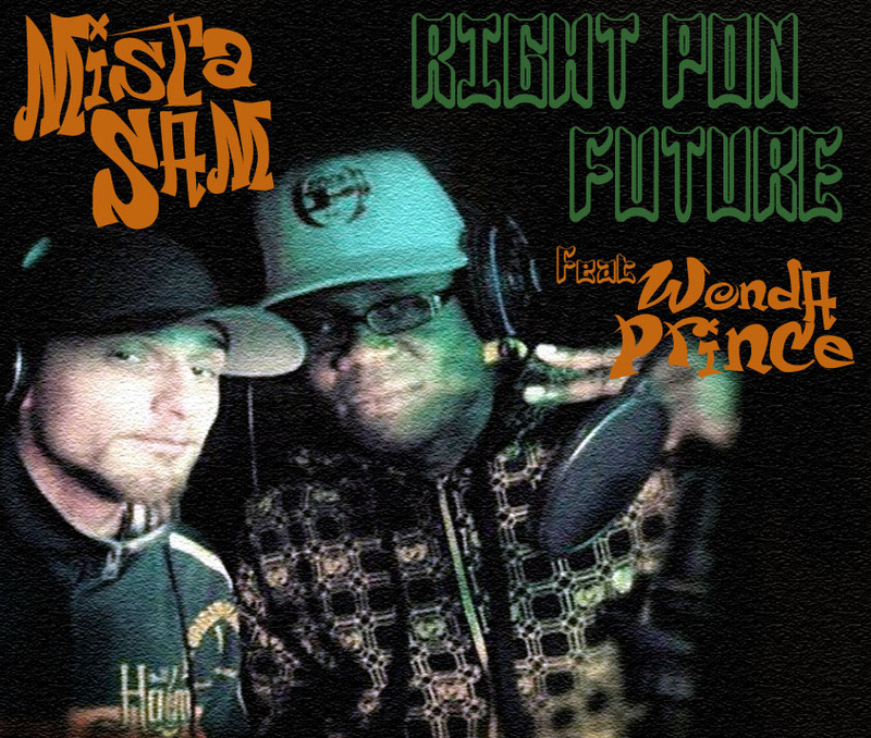 Mista Sam - RIGHT PON FUTURE  ( ft. Wonda Prince)