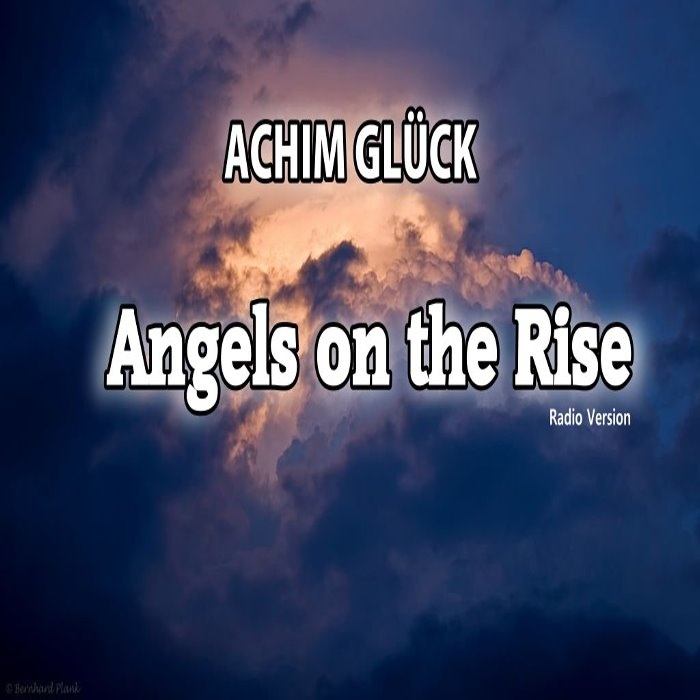 Achim Glueck - Angels on the Rise