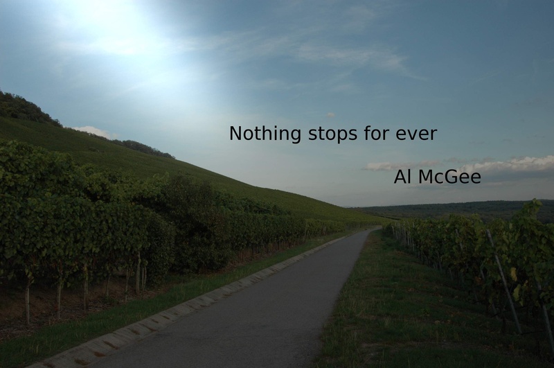 Al McGee - Nothing stops for ever