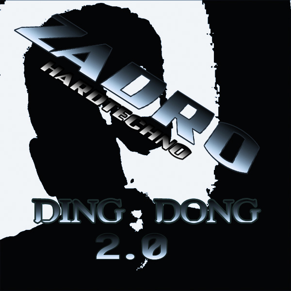 Zadro Hardtechno - Ding Dong 2.0