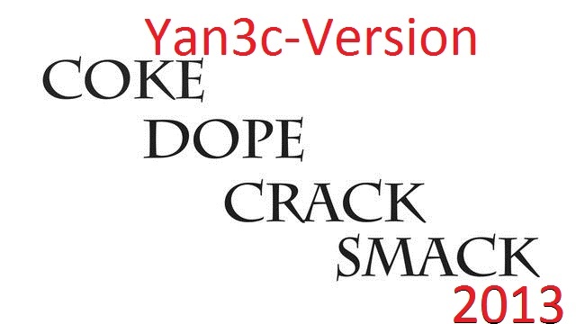 Coke Dope Crack Smack Yan3c-Version
